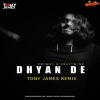 EMIWAY X KRAYTWINZ - DHYAN DE TONY JAMES REMIX by MumbaiRemix India™