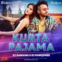 Kurta Pajama (Remix) Dj RawKing x Dj RawQueen by MumbaiRemix India™