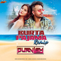 Kurta Pajama (Remix) - DJ Purvish by MumbaiRemix India™