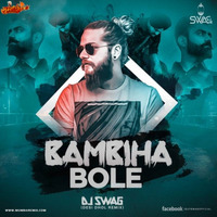BAMBIHA BOLE DJ SWAG DESI DHOL REMIX by MumbaiRemix India™
