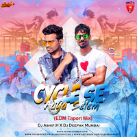 Cycle Se Aaya Selem (Tapoori Mix) Dj Ashif.H X Dj Deepak Mumbai by MumbaiRemix India™