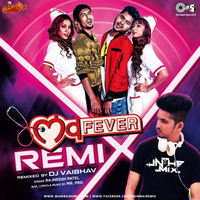 Love Fever - Remix By DJ Vaibhav In The Mix by MumbaiRemix India™