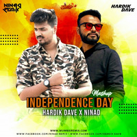 Independance Day Mashup - NINAd x Hardik Dave by MumbaiRemix India™