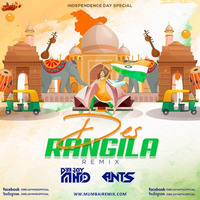 DES RANGILA - REMIX - DJ MHD X DJ ANTS by MumbaiRemix India™
