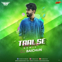 Taal Se Taal (Remix)- DJ Baichun by MumbaiRemix India™