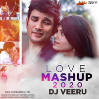 Love Mashup 2020 - DJ VEERU by MumbaiRemix India™