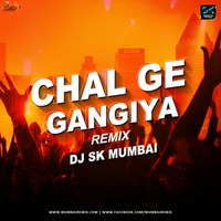 Chal Ge Gangiya (Khortha Official Remix) - DJ SK Mumbai by MumbaiRemix India™