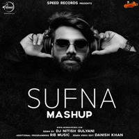 The Sufna Mashup DJ Nitish Gulyani by MumbaiRemix India™