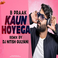 Kaun Hoyega (Remix) DJ Nitish Gulyani by MumbaiRemix India™