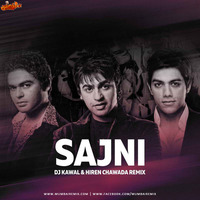 Sajni (Remix) - DJ Kawal x Hiren Chawada by MumbaiRemix India™