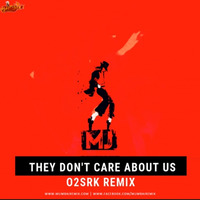 They Dont Care About Us - O2SRK Remix by MumbaiRemix India™