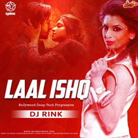 Laal Ishq (Bollywood Deep Tech Progressive) - DJ Rink by MumbaiRemix India™