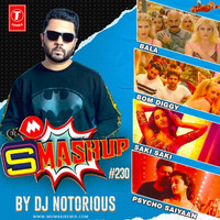 9XM Smashup 230 - DJ Notorious by MumbaiRemix India™