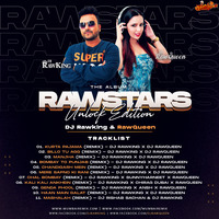 08. Kali Kali Ankhein (Remix) - DJ RawKing x Chirag Dubai x RawQueen by MumbaiRemix India™