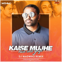 Kaise Mujhe Tum Mil Gayi Remix DJ MADWHO by MumbaiRemix India™