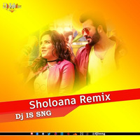 Sholoana-(Remix)-Dj-IS-SNG by DJ IS SNG