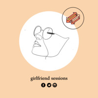 22. Girlfriend Session #22 by. ZU by DJ ZU