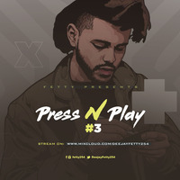 !PressNPlay #PNP3 (DJ FETTY) by Dj Fetty 254