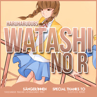 「HHD」 Watashi no R - German Cover by HaruHaruDubs