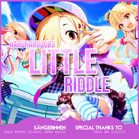 「HHD」 Little Riddle - German Cover by HaruHaruDubs
