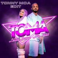 Luiza Sonza, Mc Zaac - Toma (Tonny Moa Edit) by Tonny Moa