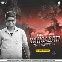 Rangabati (Trap x South) - DJ GRX by AIDD