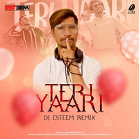 Teri Yaari Remix - DJ Esteem by AIDD
