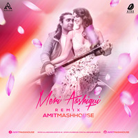 Meri Aashiqui Remix - Amitmashhouse by AIDD