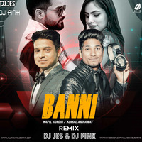 Banni (Remix) - DJ Jes &amp; DJ Pink by AIDD