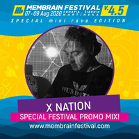 X Nation - Membrain Festival 4.5 - Special Promo Mix by Membrain Festival