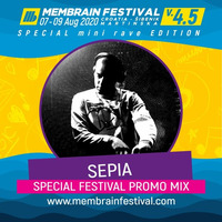 Sepia - Membrain Festival 4.5 Special Promo MIx by Membrain Festival