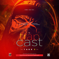 Trap Cast (Take 3)  - Sancho The Knack  Dj Breck (hearthis.at) by BIGSHOT ENTERTAINMENT