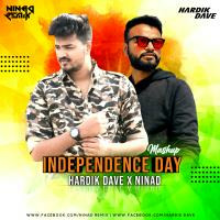 Independance Day Mashup - NINAd &amp; Hardik Dave by NINAd REMIX