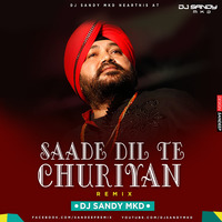 Saade-Dil-Te-Chhuriyan-Daler-Mehndi Remix- DJ Sandy MKD by DJ Sandy MKD