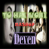 TU HAI WAHI (YE WADA RAHA) DEVEN MASHUP by Deven