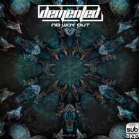 Demented - No Way Out [SUBPLATE-070] *OUT NOW*