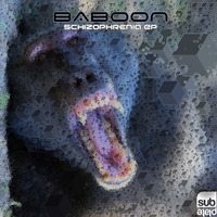Baboon - Schizophrenia EP [SUBPLATE-058]