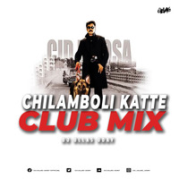 Chilamboli Katte (Club Mix) by DJ Ullas Uday