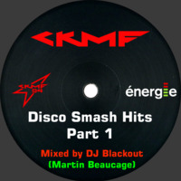 CKMF - Disco Smash Hits Part 1 by DJ m0j0