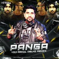Panga ( Remix ) | Vdj Rahul Delhi | Honey Singh &amp; &quot;Diljit Dosanjh&quot; | ( AIDC ) by VDJ RAHUL