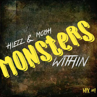 Monsters Within (Hlezz &amp; Moish Exclusive) by Hlezz