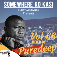 Somewherekokasi Belt Sessions Vol 66 Mixed By PureDeep by Somewhere Ko Kasi Belt Sessions(SWKK)