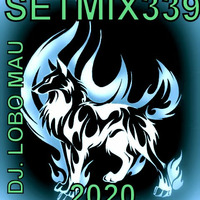 SETMIX339 by DJ LOBO MAU