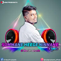 SUMMANE REMIX BY DJ Mani Prashanth by DJ Mani Prashanth