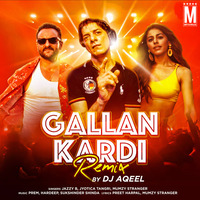 Gallan Kardi (Remix) - DJ Aqeel by MP3Virus Official