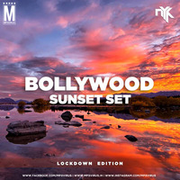 Bollywood Sunset Set (Lockdown Edition) - DJ NYK by MP3Virus Official