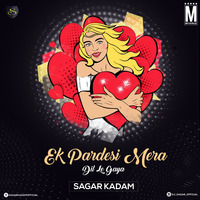 Ek Pardesi Mera (Remix) - DJ Sagar Kadam by MP3Virus Official