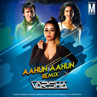 Aahun Aahun - DJ Varsha Remix by MP3Virus Official