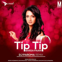 Tip Tip Barsa Paani (Remix) - DJ Paroma by MP3Virus Official