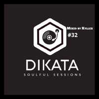 32. Dikata Soulful sessions 32 by kyllex by Dikata soulful sessions